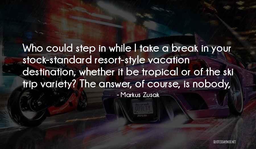 When The Tide Turns Quotes By Markus Zusak When The Tide Turns Quotes By Markus Zusak