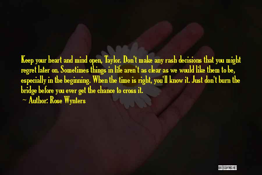 When The Time Is Right Love Quotes By Rose Wynters