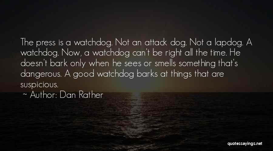 When The Time Right Quotes By Dan Rather