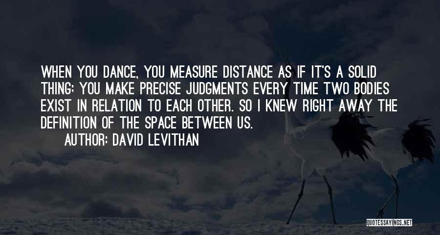 When The Time's Right Love Quotes By David Levithan