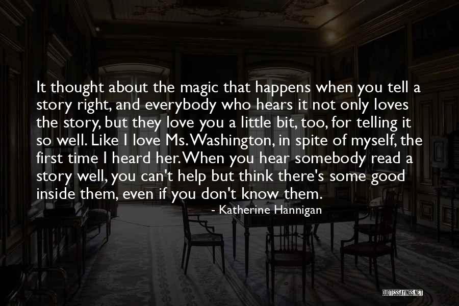 When The Time's Right Love Quotes By Katherine Hannigan When The Time's Right Love Quotes By Katherine Hannigan