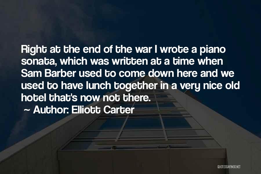 When The Time's Right Quotes By Elliott Carter