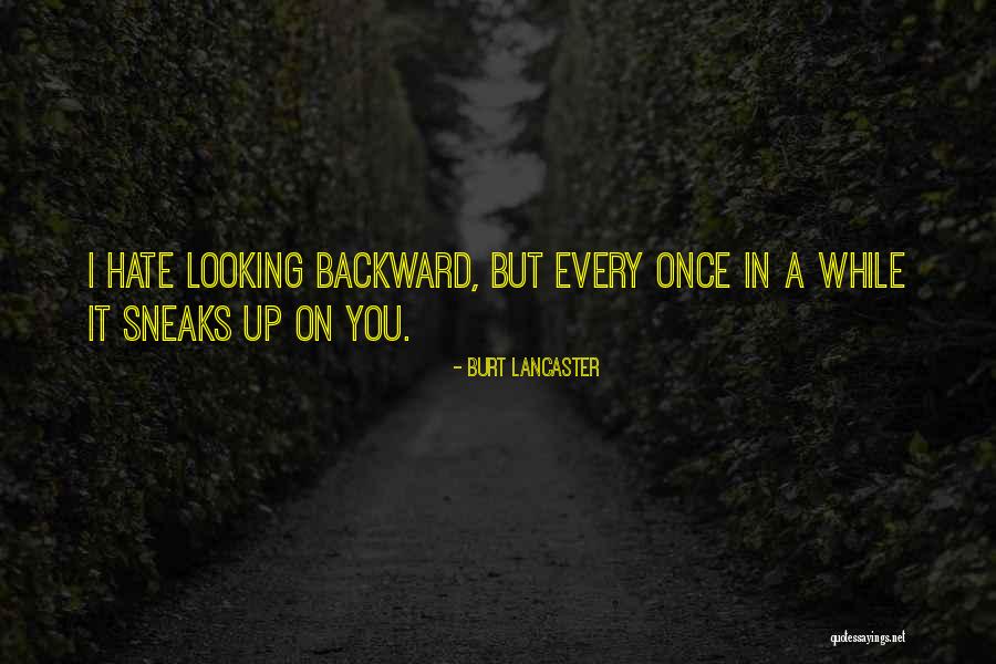 When The World Feels Heavy Quotes By Burt Lancaster When The World Feels Heavy Quotes By Burt Lancaster