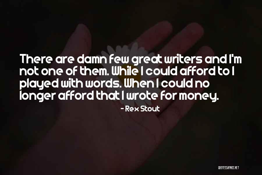 When There Are No Words Quotes By Rex Stout