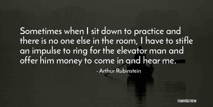 When There Is No Money Quotes By Arthur Rubinstein When There Is No Money Quotes By Arthur Rubinstein