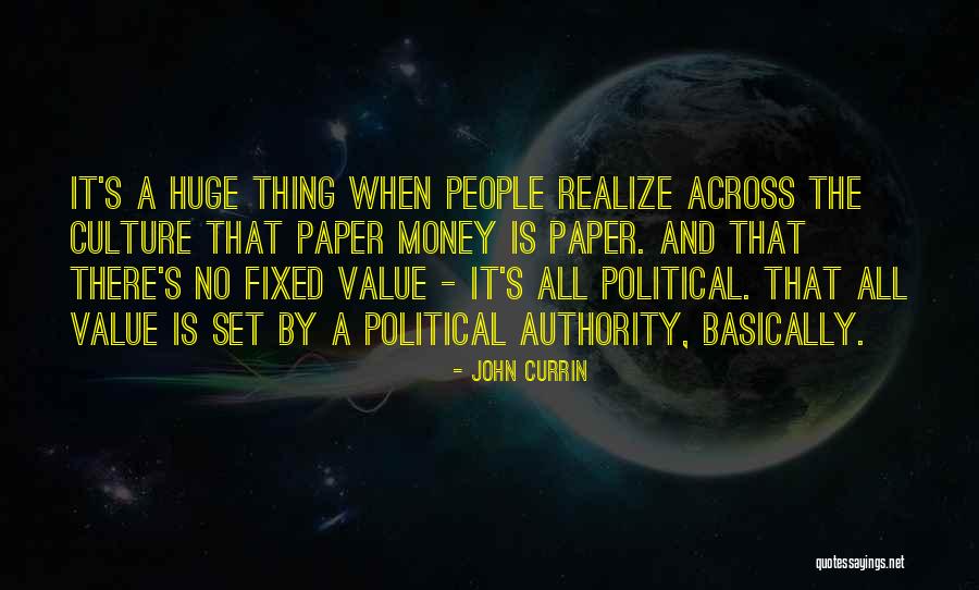 When There Is No Money Quotes By John Currin When There Is No Money Quotes By John Currin