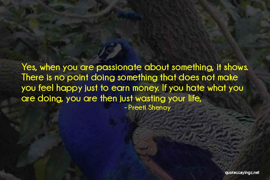 When There Is No Money Quotes By Preeti Shenoy When There Is No Money Quotes By Preeti Shenoy