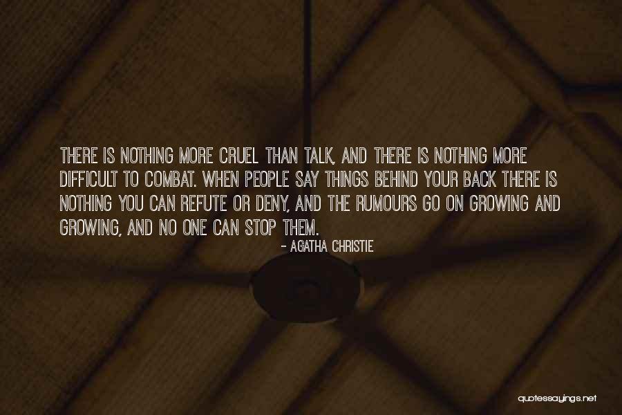 When There Is No One To Talk To Quotes By Agatha Christie When There Is No One To Talk To Quotes By Agatha Christie
