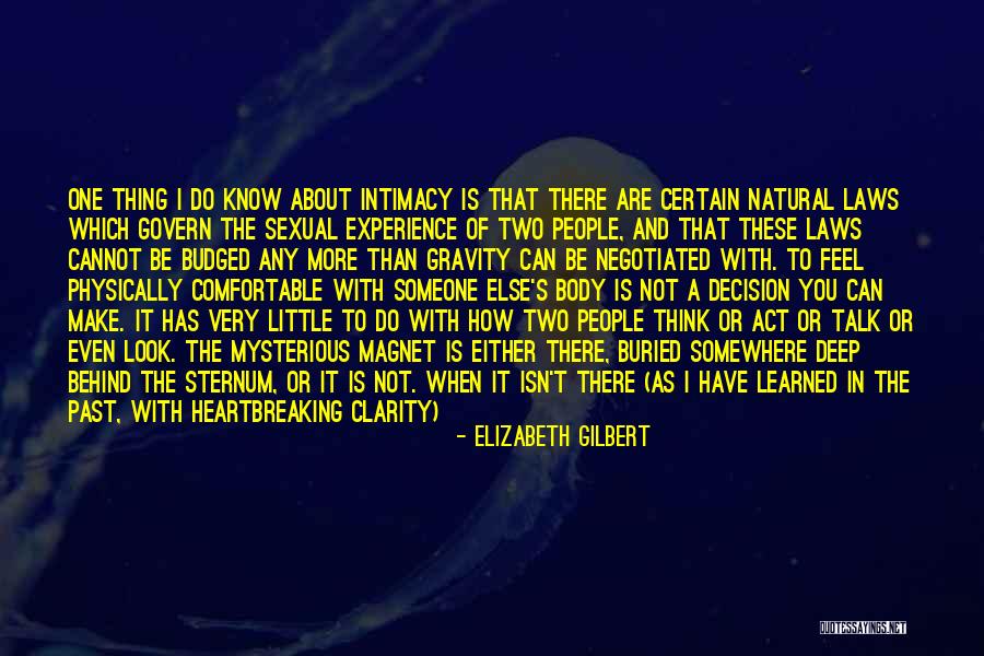 When There Is No One To Talk To Quotes By Elizabeth Gilbert When There Is No One To Talk To Quotes By Elizabeth Gilbert
