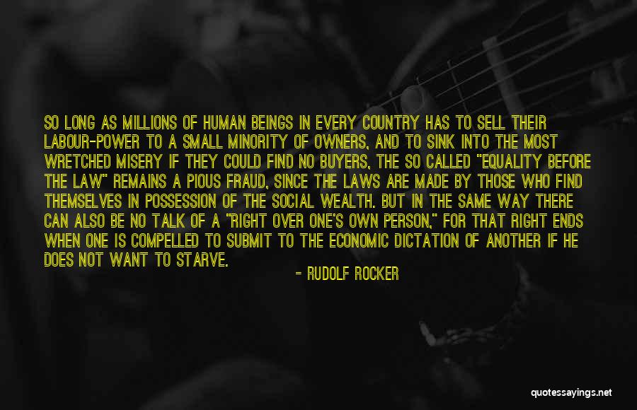 When There Is No One To Talk To Quotes By Rudolf Rocker When There Is No One To Talk To Quotes By Rudolf Rocker