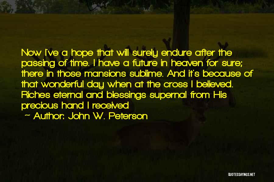 When There's Hope Quotes By John W. Peterson