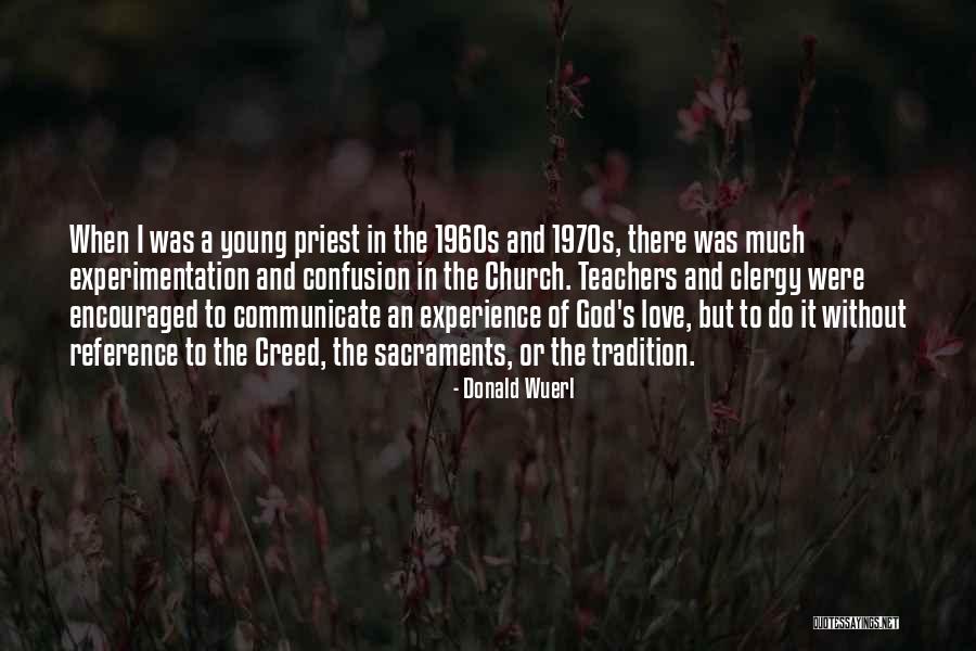 When There's Love Quotes By Donald Wuerl When There's Love Quotes By Donald Wuerl