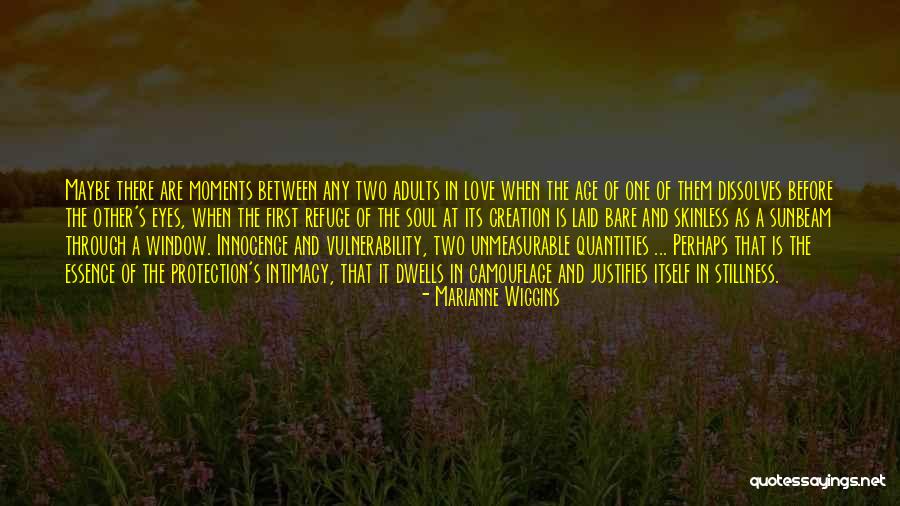 When There's Love Quotes By Marianne Wiggins When There's Love Quotes By Marianne Wiggins