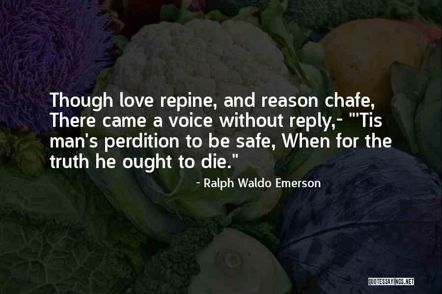 When There's Love Quotes By Ralph Waldo Emerson When There's Love Quotes By Ralph Waldo Emerson