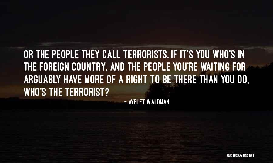 When They Call You A Terrorist Quotes By Ayelet Waldman When They Call You A Terrorist Quotes By Ayelet Waldman