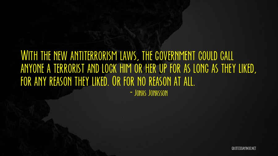 When They Call You A Terrorist Quotes By Jonas Jonasson When They Call You A Terrorist Quotes By Jonas Jonasson