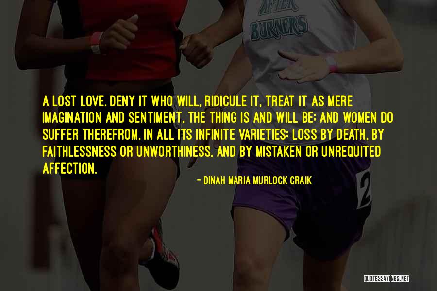 When They Ridicule You Love Them Still Quotes By Dinah Maria Murlock Craik When They Ridicule You Love Them Still Quotes By Dinah Maria Murlock Craik