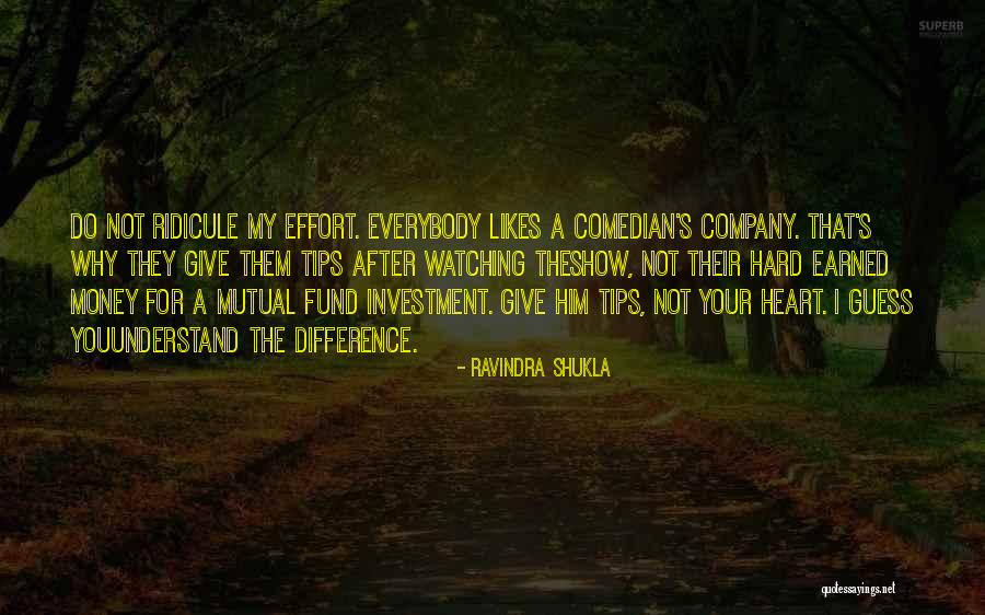 When They Ridicule You Love Them Still Quotes By Ravindra Shukla When They Ridicule You Love Them Still Quotes By Ravindra Shukla