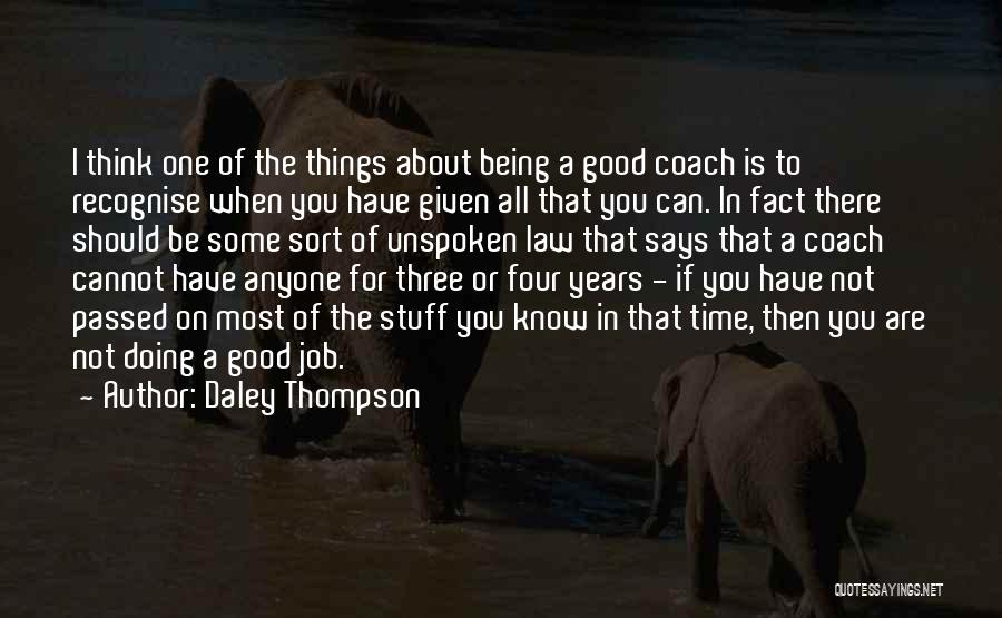 When Things Are Doing Good Quotes By Daley Thompson