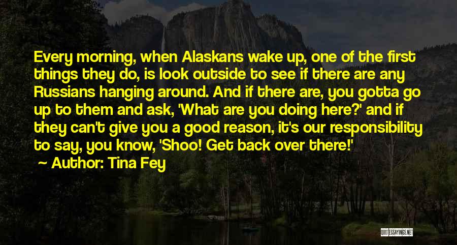 When Things Are Doing Good Quotes By Tina Fey