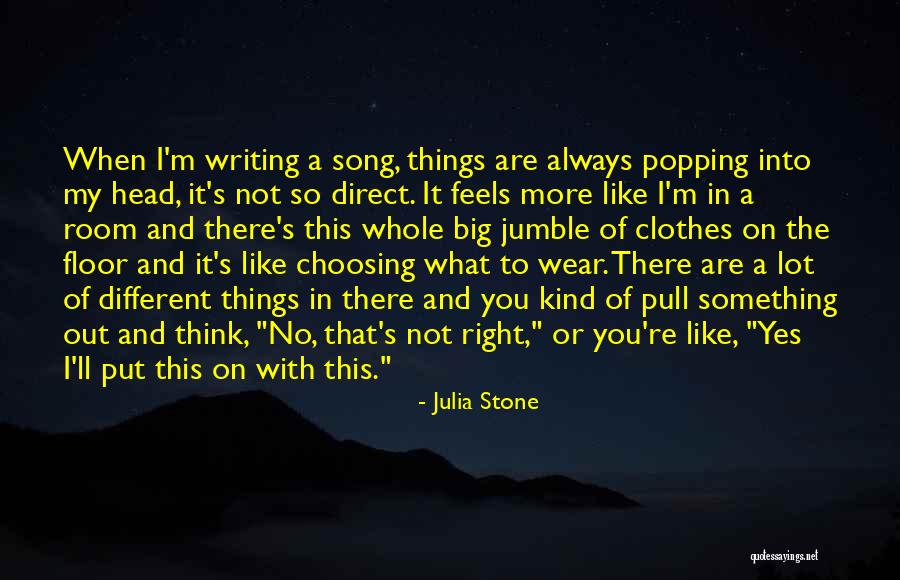 When Things Are Not Right Quotes By Julia Stone When Things Are Not Right Quotes By Julia Stone