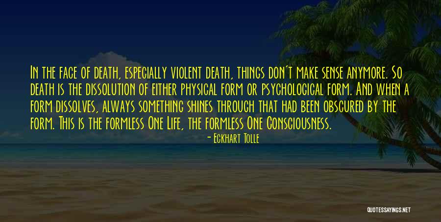 When Things Don't Make Sense Quotes By Eckhart Tolle