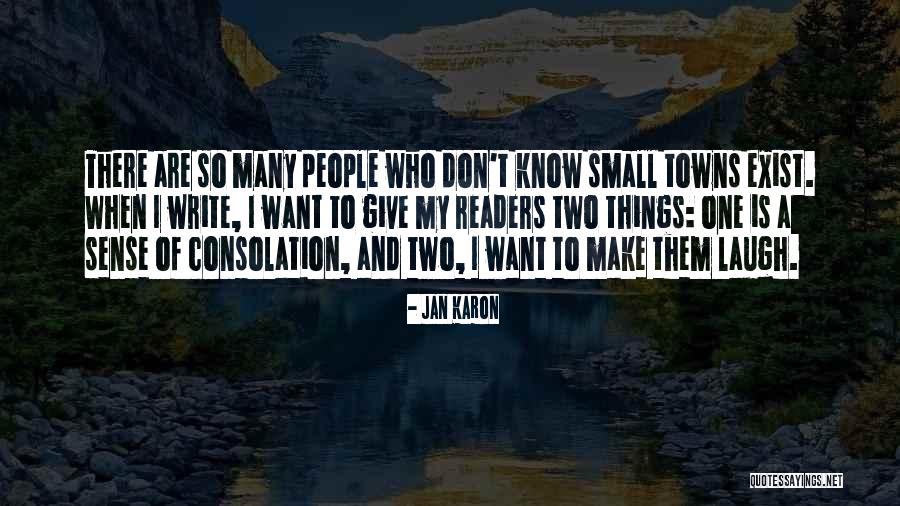 When Things Don't Make Sense Quotes By Jan Karon When Things Don't Make Sense Quotes By Jan Karon
