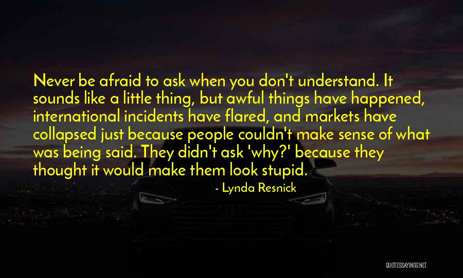 When Things Don't Make Sense Quotes By Lynda Resnick