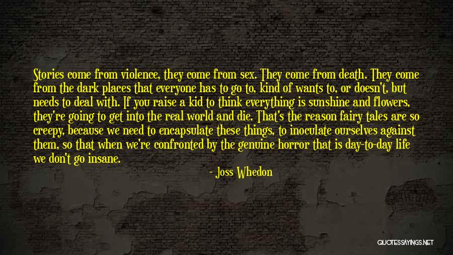 When Things Get Real Quotes By Joss Whedon When Things Get Real Quotes By Joss Whedon