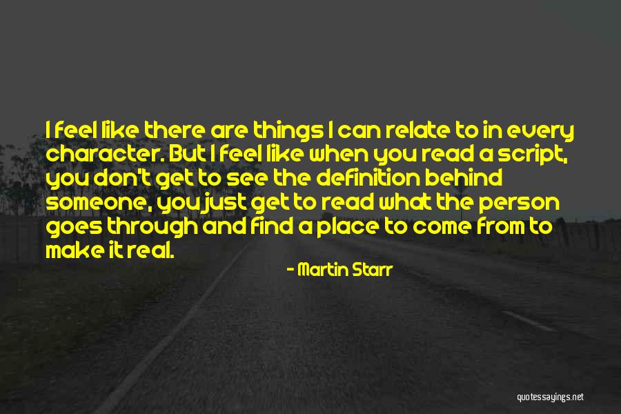 When Things Get Real Quotes By Martin Starr When Things Get Real Quotes By Martin Starr