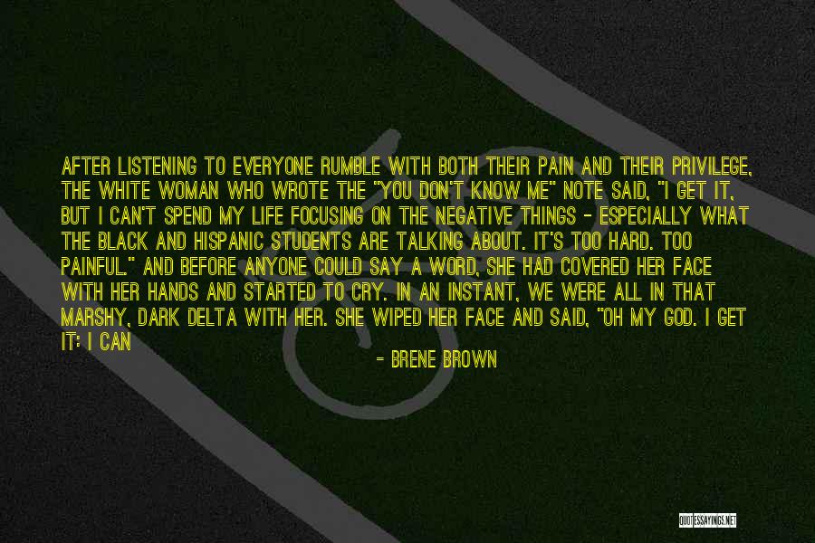 When Things Get Too Hard Quotes By Brene Brown When Things Get Too Hard Quotes By Brene Brown