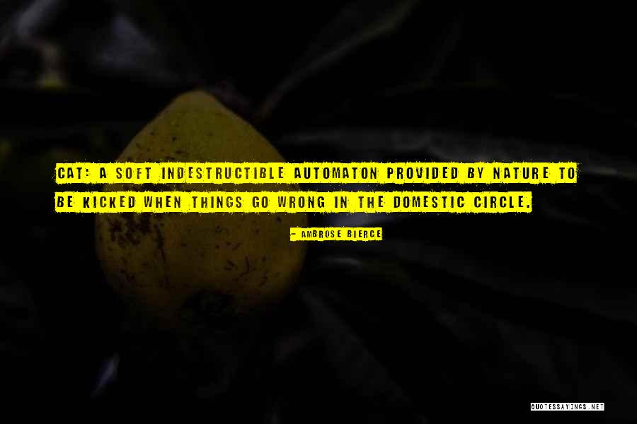 When Things Go Wrong Quotes By Ambrose Bierce When Things Go Wrong Quotes By Ambrose Bierce
