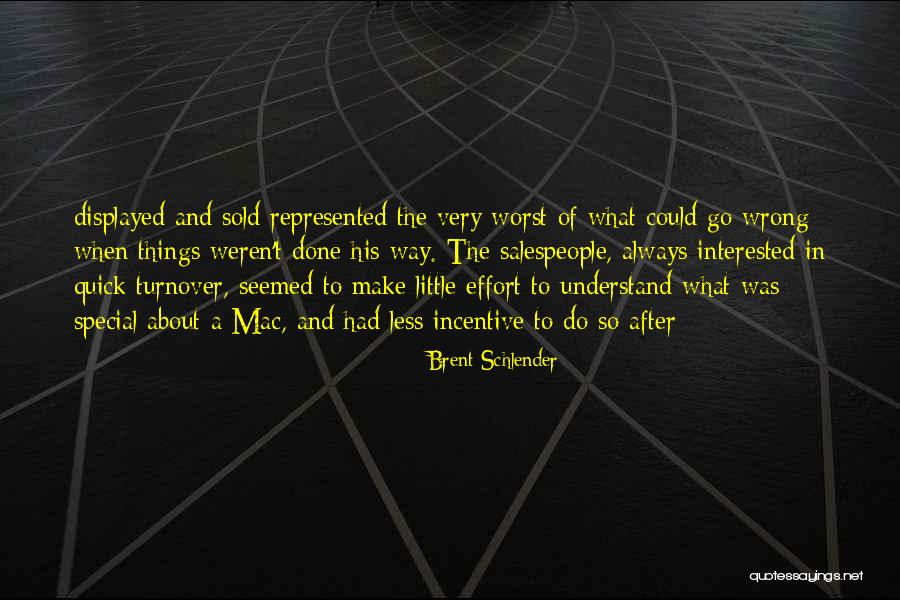 When Things Go Wrong Quotes By Brent Schlender When Things Go Wrong Quotes By Brent Schlender