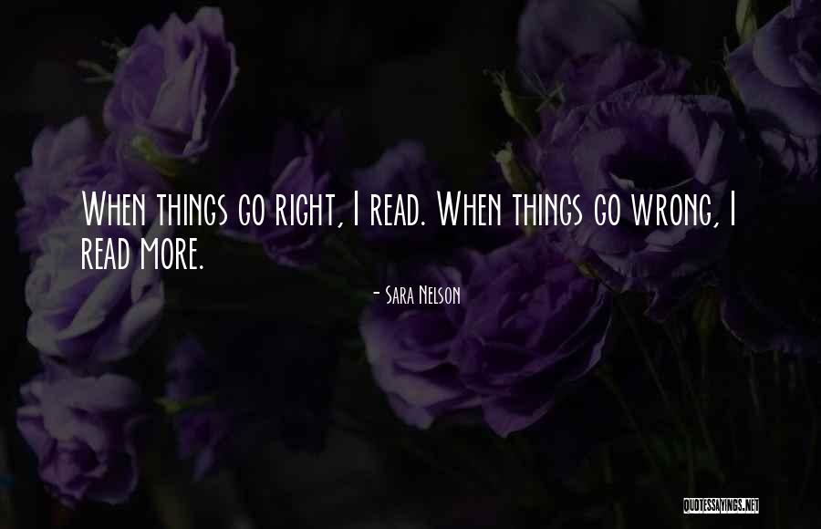 When Things Go Wrong Quotes By Sara Nelson When Things Go Wrong Quotes By Sara Nelson