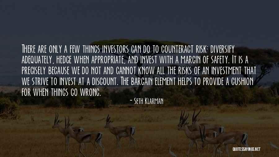 When Things Go Wrong Quotes By Seth Klarman When Things Go Wrong Quotes By Seth Klarman