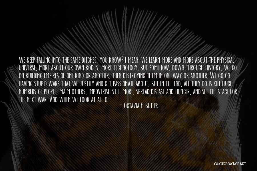 When Things Look Down Quotes By Octavia E. Butler When Things Look Down Quotes By Octavia E. Butler