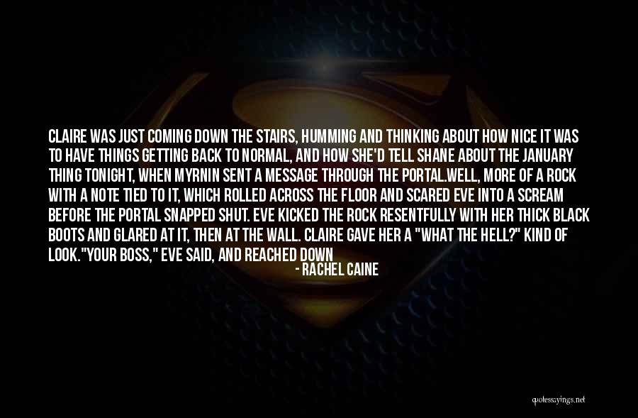 When Things Look Down Quotes By Rachel Caine When Things Look Down Quotes By Rachel Caine