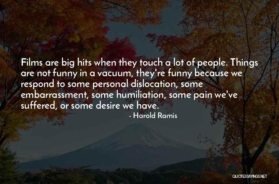 When Things Quotes By Harold Ramis When Things Quotes By Harold Ramis