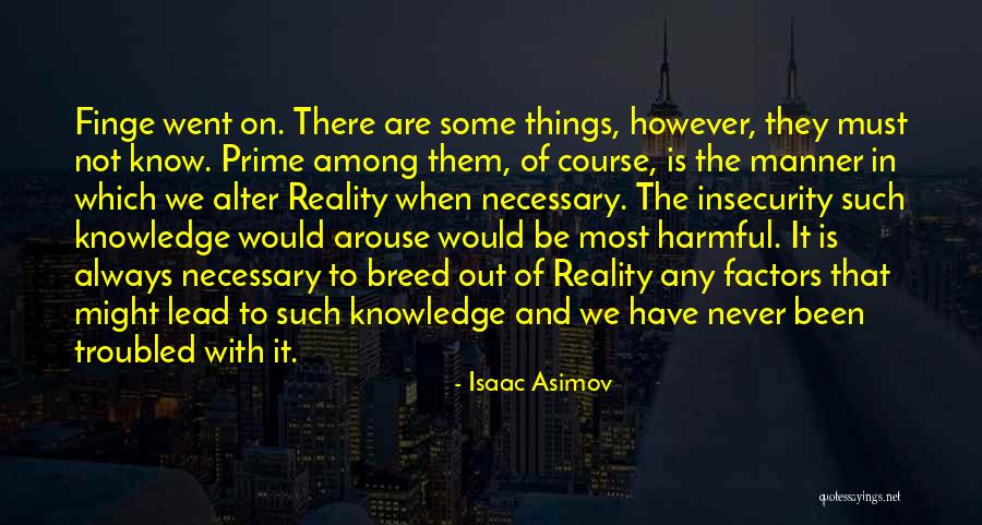 When Things Quotes By Isaac Asimov When Things Quotes By Isaac Asimov