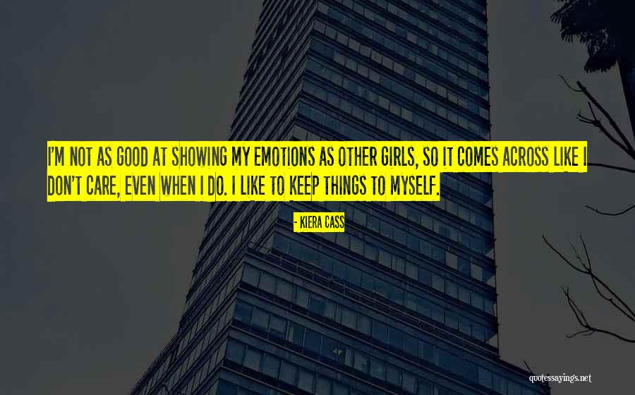 When Things Quotes By Kiera Cass When Things Quotes By Kiera Cass