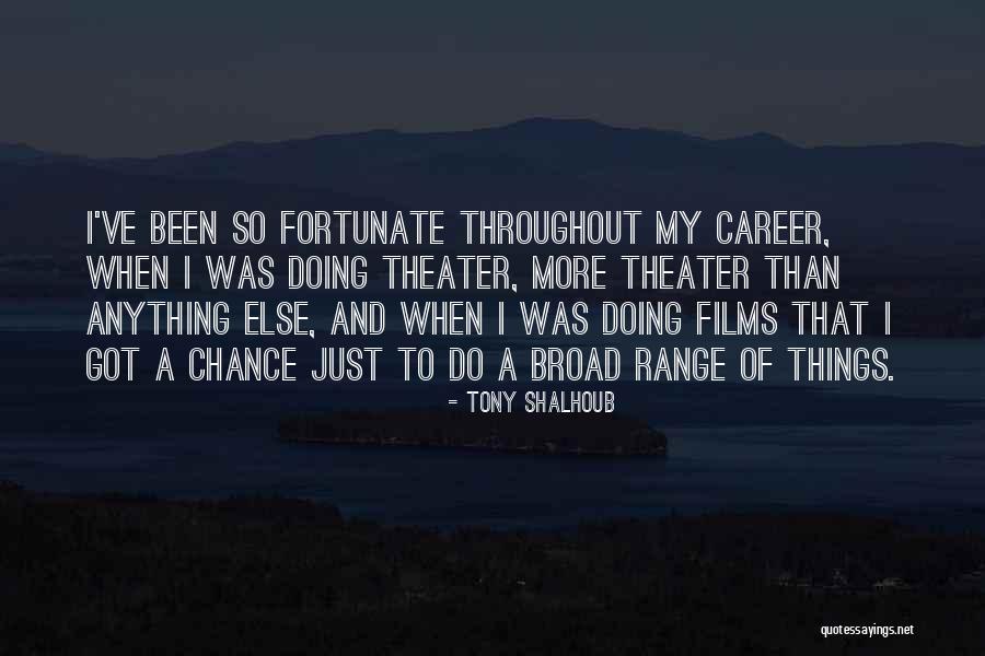 When Things Quotes By Tony Shalhoub When Things Quotes By Tony Shalhoub