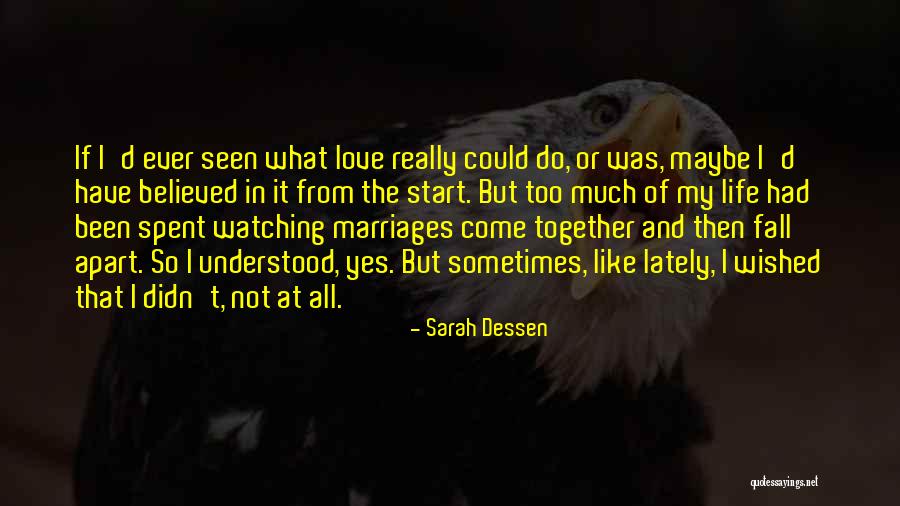 When Things Start To Fall Apart Quotes By Sarah Dessen When Things Start To Fall Apart Quotes By Sarah Dessen