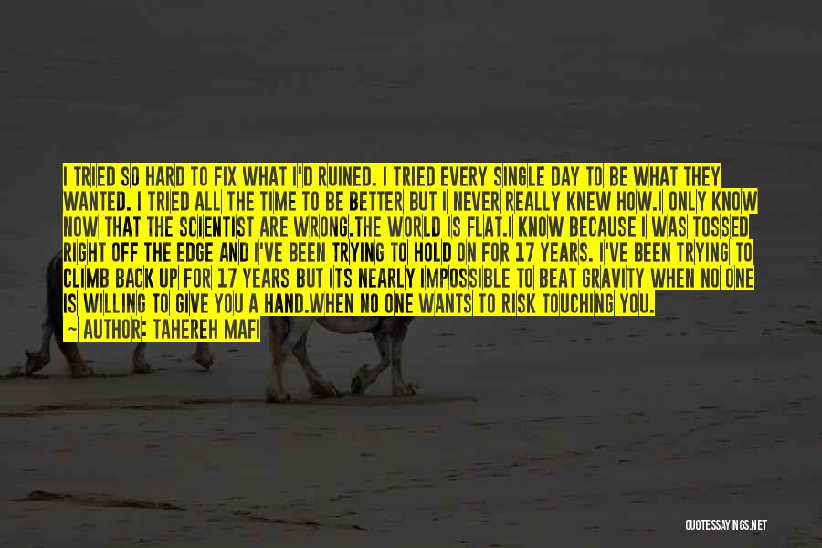When Time Are Hard Quotes By Tahereh Mafi