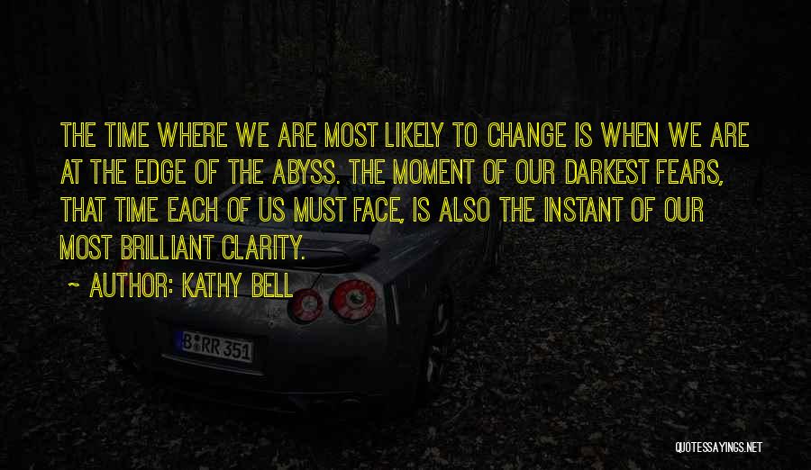 When Time Change Quotes By Kathy Bell