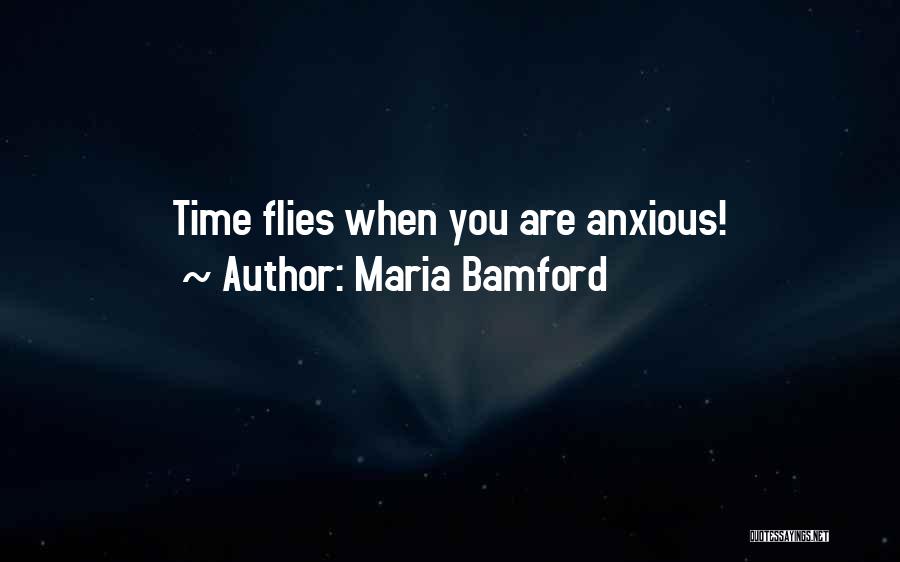 When Time Flies Quotes By Maria Bamford