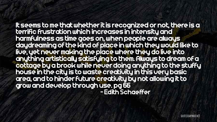 When Time Goes By Quotes By Edith Schaeffer