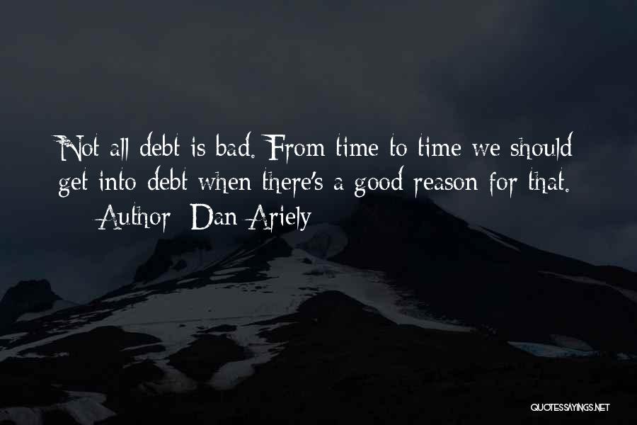 When Time Is Bad Quotes By Dan Ariely