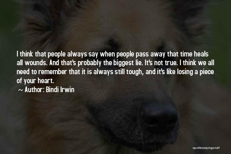 When Time Is Tough Quotes By Bindi Irwin