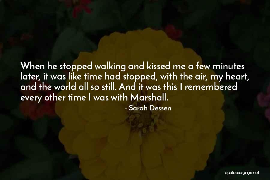 When Time Stopped Quotes By Sarah Dessen When Time Stopped Quotes By Sarah Dessen