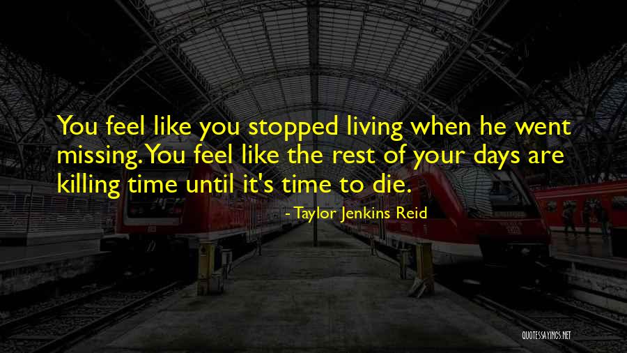When Time Stopped Quotes By Taylor Jenkins Reid When Time Stopped Quotes By Taylor Jenkins Reid